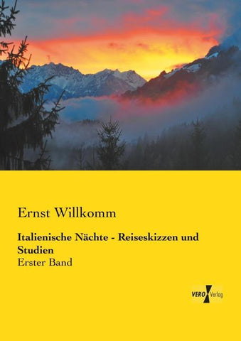 Italienische Nächte - Reiseskizzen und Studien