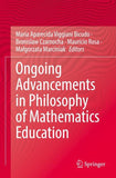 Ongoing Advancements in Philosophy of Mathematics Education