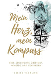 Mein Herz, Mein Kompass