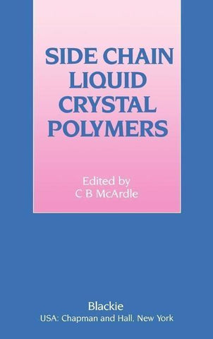 Side Chain Liquid Crystal Polymers