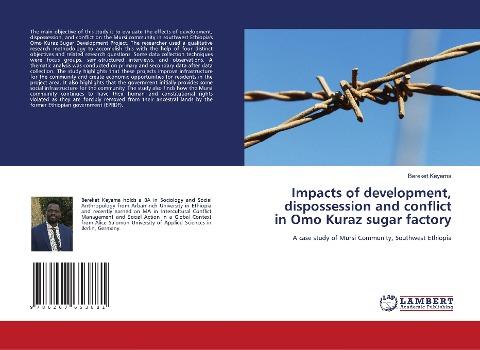 Impacts of development, dispossession and conflict in Omo Kuraz sugar factory