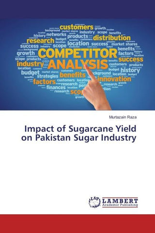 Impact of Sugarcane Yield on Pakistan Sugar Industry