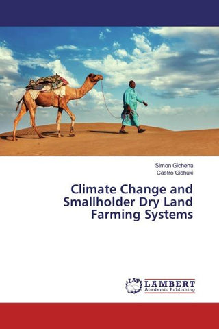 Climate Change and Smallholder Dry Land Farming Systems
