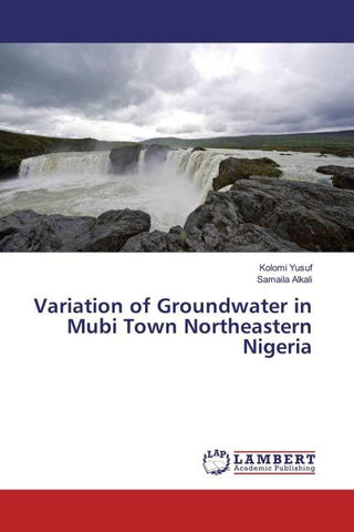 Variation of Groundwater in Mubi Town Northeastern Nigeria