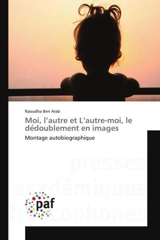 Moi, l'autre et L'autre-moi, le de¿doublement en images
