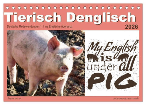 Tierisch Denglisch (Tischkalender 2026 DIN A5 quer), CALVENDO Monatskalender