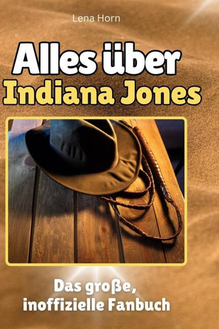 Alles über<br> Indiana Jones