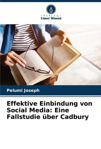 Effektive Einbindung von Social Media: Eine Fallstudie über Cadbury