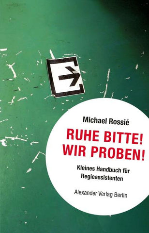 Ruhe bitte! Wir proben!