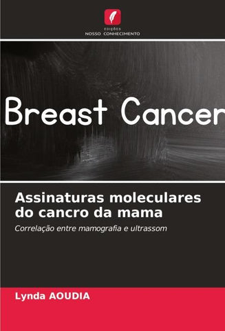 Assinaturas moleculares do cancro da mama