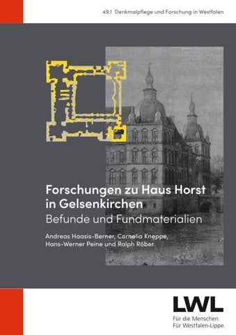 Forschungen zu Haus Horst in Gelsenkirchen