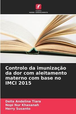 Controlo da imunização da dor com aleitamento materno com base no IMCI 2015