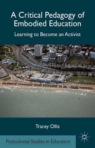 A Critical Pedagogy of Embodied Education