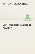 Von Frauen und Kindern II. Novellen