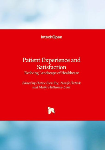 Patient Experience and Satisfaction - Evolving Landscape of Healthcare