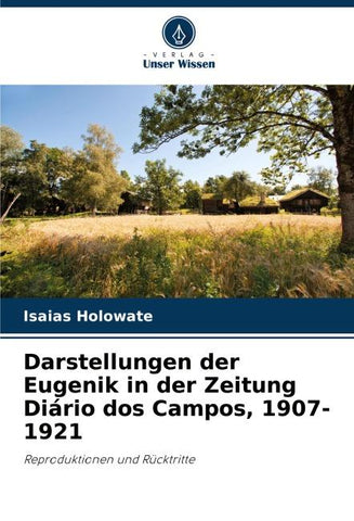 Darstellungen der Eugenik in der Zeitung Diário dos Campos, 1907-1921