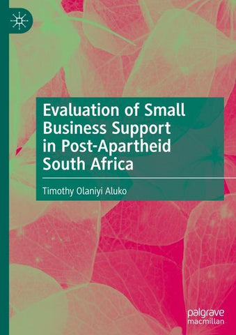Evaluation of Small Business Support in Post-Apartheid South Africa