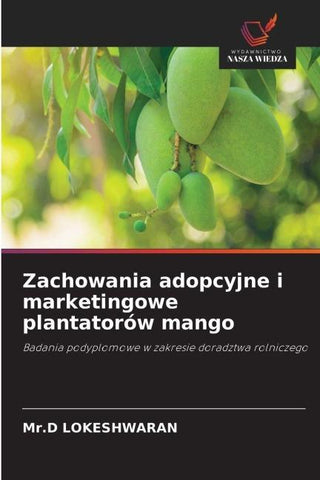 Zachowania adopcyjne i marketingowe plantatorów mango