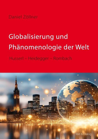 Globalisierung und Phänomenologie der Welt