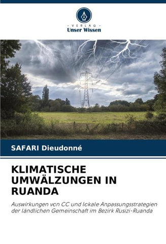 KLIMATISCHE UMWÄLZUNGEN IN RUANDA