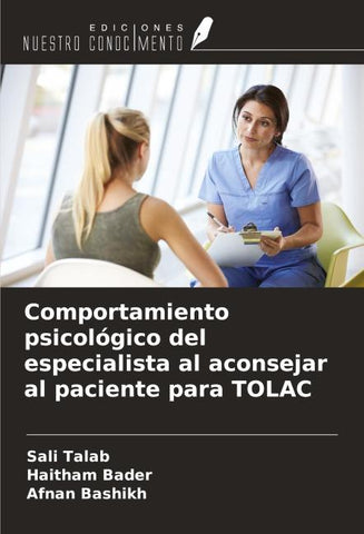 Comportamiento psicológico del especialista al aconsejar al paciente para TOLAC