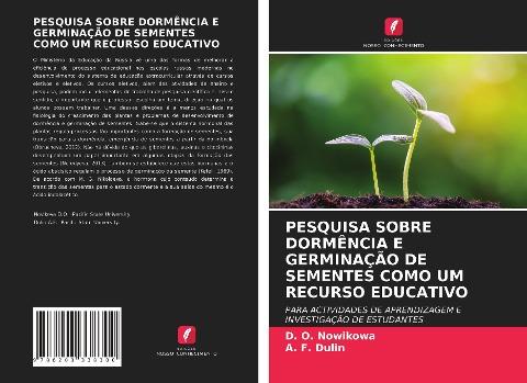 PESQUISA SOBRE DORMÊNCIA E GERMINAÇÃO DE SEMENTES COMO UM RECURSO EDUCATIVO