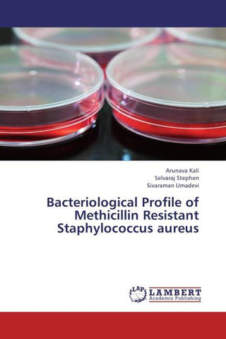 Bacteriological Profile of Methicillin Resistant Staphylococcus aureus