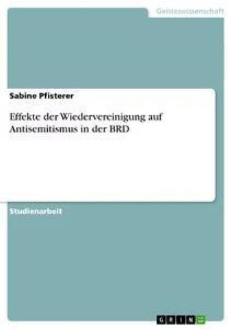 Effekte der Wiedervereinigung auf Antisemitismus in der BRD