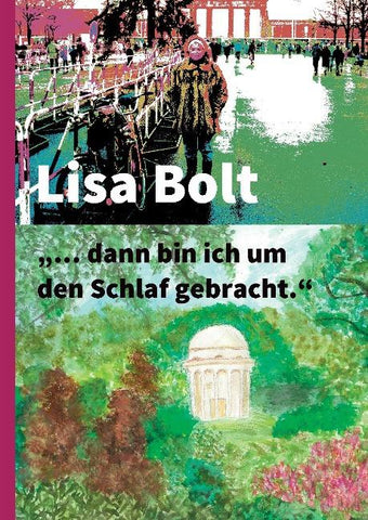 "... dann bin ich um den Schlaf gebracht."