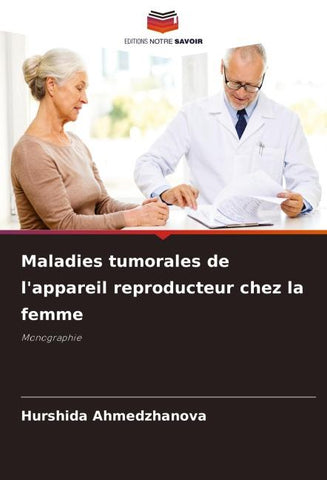 Maladies tumorales de l'appareil reproducteur chez la femme