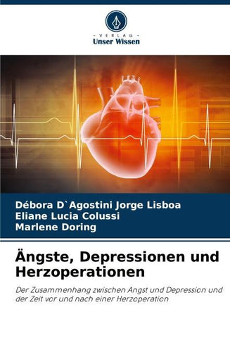 Ängste, Depressionen und Herzoperationen