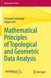 Mathematical Principles of Topological and Geometric Data Analysis