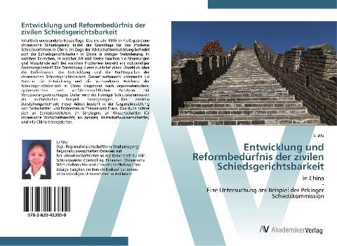 Entwicklung und Reformbedürfnis der zivilen Schiedsgerichtsbarkeit