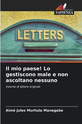 Il mio paese! Lo gestiscono male e non ascoltano nessuno