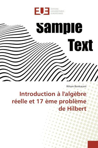 Introduction à l'algèbre réelle et 17 ème problème de Hilbert