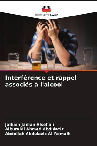 Interférence et rappel associés à l'alcool
