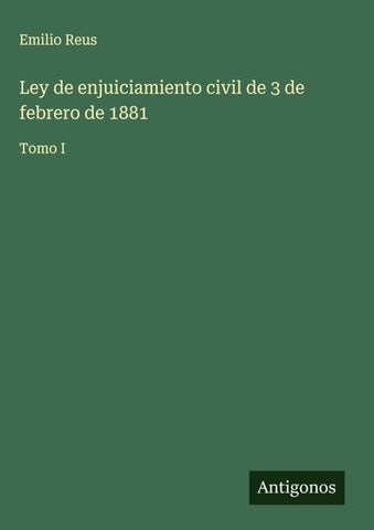 Ley de enjuiciamiento civil de 3 de febrero de 1881