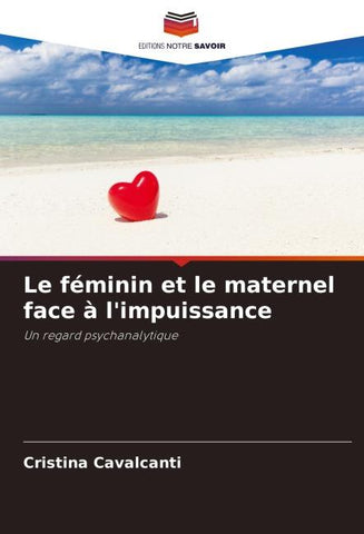 Le féminin et le maternel face à l'impuissance