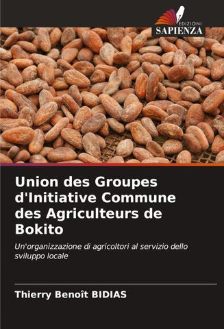 Union des Groupes d'Initiative Commune des Agriculteurs de Bokito
