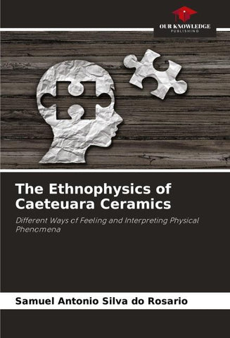 The Ethnophysics of Caeteuara Ceramics