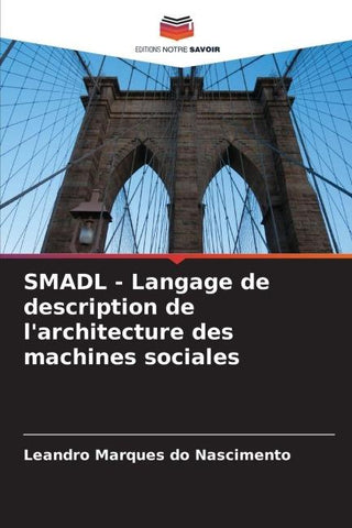 SMADL - Langage de description de l'architecture des machines sociales