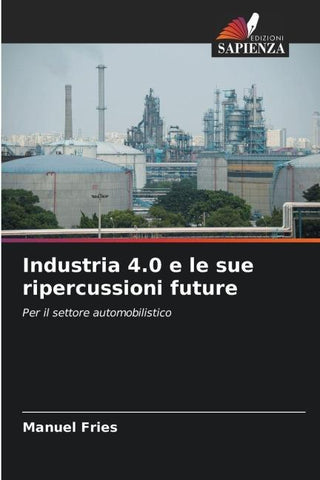 Industria 4.0 e le sue ripercussioni future