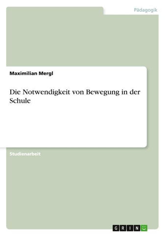 Die Notwendigkeit von Bewegung in der Schule