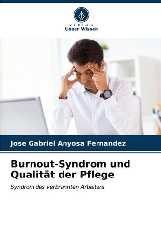 Burnout-Syndrom und Qualität der Pflege