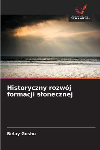 Historyczny rozwój formacji s¿onecznej