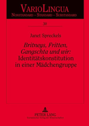 'Britneys, Fritten, Gangschta und wir': Identitätskonstitution in einer Mädchengruppe