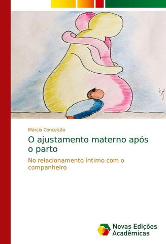 O ajustamento materno após o parto