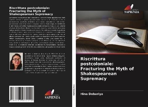 Riscrittura postcoloniale: Fracturing the Myth of Shakespearean Supremacy