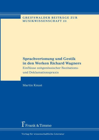 Sprachvertonung und Gestik in den Werken Richard Wagners