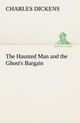 The Haunted Man and the Ghost's Bargain